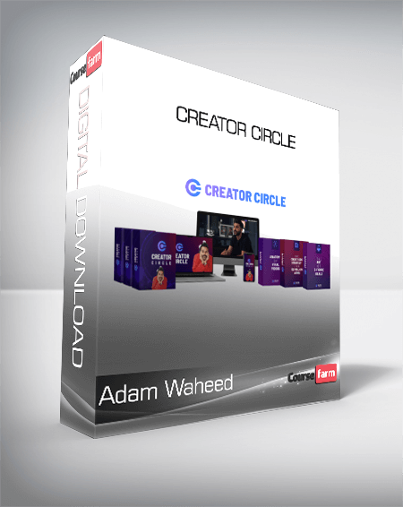 Adam Waheed - Creator Circle