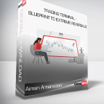 Aiman Almansoori - Trading Terminal - Blueprint to Extreme Reversals