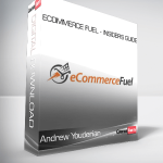 Andrew Youderian - Ecommerce Fuel - Insider's Guide