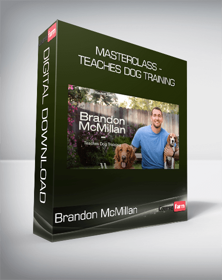 Brandon McMillan - MasterClass - Teaches Dog Training