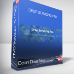 Dejan Dave Nick - Drop Servicing Pro