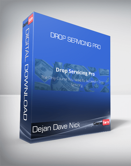 Dejan Dave Nick - Drop Servicing Pro