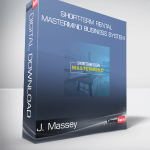 J. Massey - Short-Term Rental Mastermind Business System