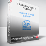 Jaspreet Singh - The Climb To Wealth Blueprint