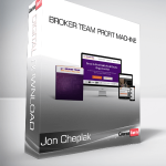 Jon Cheplak - Broker Team Profit Machine