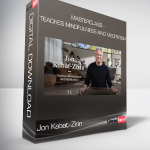 Jon Kabat-Zinn - MasterClass - Teaches Mindfulness and Meditation