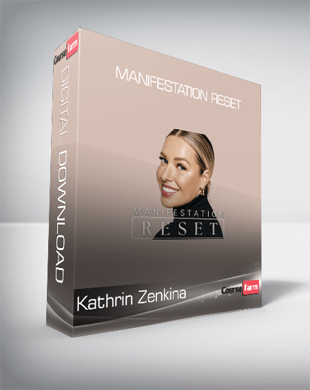 Kathrin Zenkina - Manifestation Reset