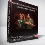 Moshe Katz (Udemy) - Krav Maga Realistic Self Defense against armed attackers