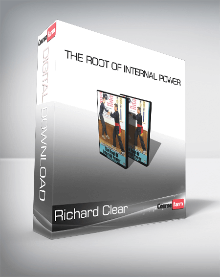 Richard Clear - The Root of Internal Power