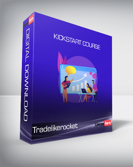 Tradelikerocket - Kickstart Course