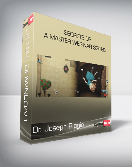 Dr. Joseph Riggio - Secrets of a Master Webinar Series