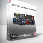 Adeel Chowdhry - Internet Millionaire Program