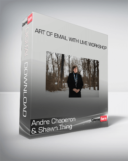 Andre Chaperon & Shawn Thing - Art Of Email with Live Workshop