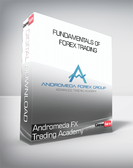 Andromeda FX Trading Academy - Fundamentals of Forex Trading