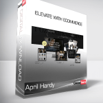 April Hardy - Elevate With eCommerce