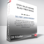 Bill Mueller - Story Sales Machine Black Friday Bundle