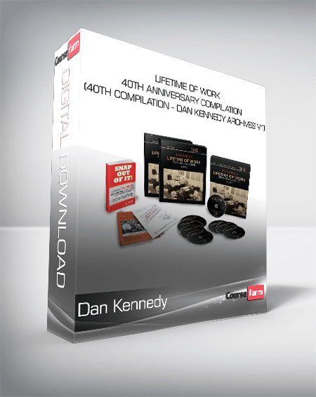 Dan Kennedy - Lifetime Of Work- 40th Anniversary Compilation (40th Compilation - Dan Kennedy Archives V.1)