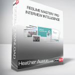 Heather Austin - Resume Mastery Pro+Interview Intelligence