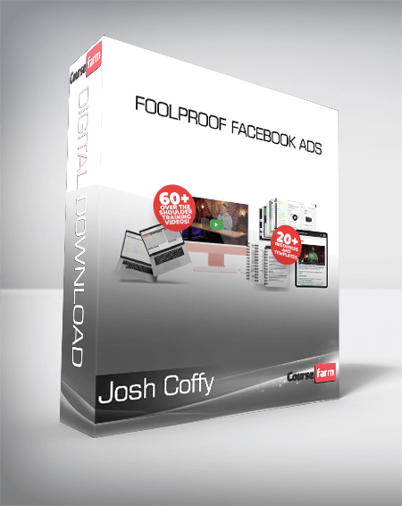 Josh Coffy - Foolproof Facebook Ads