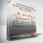 Joshua Lisec - HYPNO WRITING BUNDLE 2024 - The Best Way to Copywrite It Train Ride to Greatness