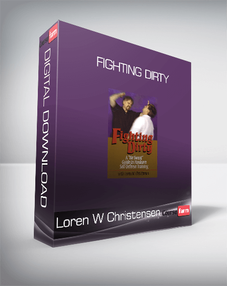 Loren W Christensen - Fighting Dirty