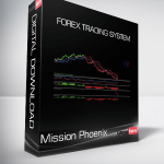 Mission Phoenix - Forex Trading System