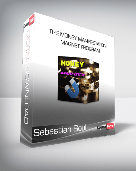 Sebastian Soul - The Money Manifestation Magnet Program