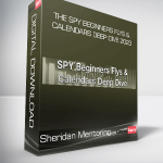 Sheridan Mentoring - The SPY Beginners Flys & Calendars Deep Dive 2023