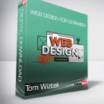 Tom Wiztek - Web Design for Beginners