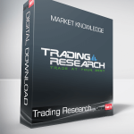 Trading Research - Market Knowledge