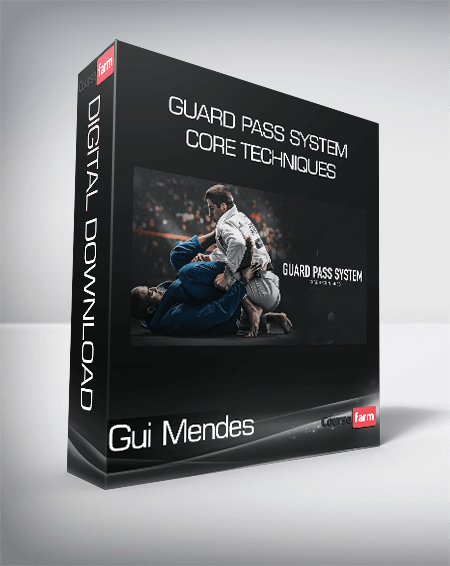 Gui Mendes - Guard Pass System - Core Techniques