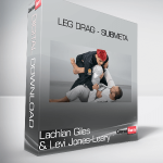 Leg Drag - Submeta - Lachlan Giles and Levi Jones-Leary