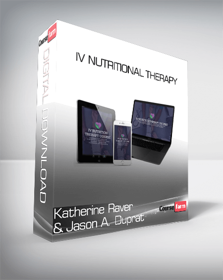 Katherine Raver & Jason A. Duprat - IV Nutritional Therapy