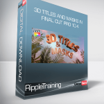 RippleTraining - 3D Titles and Masks in Final Cut Pro 10.4