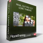 RippleTraining - Final Cut Pro 10.7 Core Training