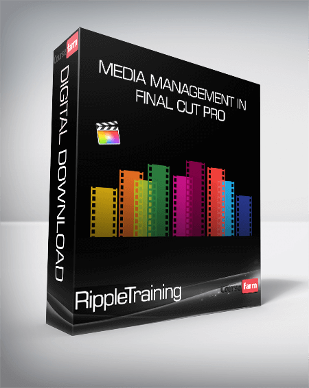 RippleTraining - Media Management in Final Cut Pro