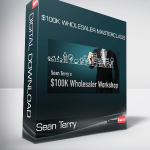 Sean Terry - $100K Wholesaler Master Class