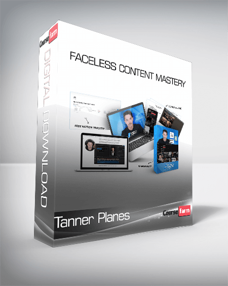 Tanner Planes - Faceless Content Mastery