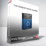 Andy Skraga - The Facebook Traffic Blueprint