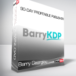 Barry Georgiou - 90-Day Profitable Publisher