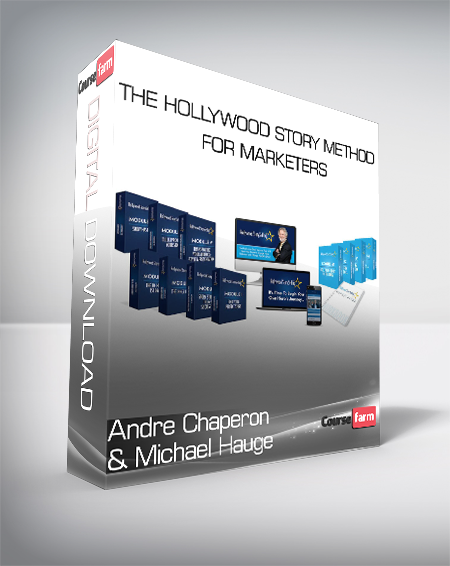 Andre Chaperon and Michael Hauge - The Hollywood Story Method for Marketers