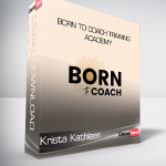 Krista Kathleen - Born To Coach Training Academy