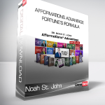 Noah St. John - Afformations Advantage + Fortune’s Formula