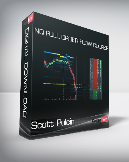 Scott Pulcini - NQ Full Order Flow Course
