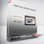 Charlie Houpert - Emotional Mastery Program