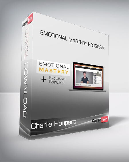 Charlie Houpert - Emotional Mastery Program