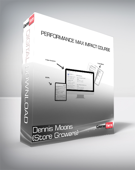 Dennis Moons (Store Growers) - Performance Max Impact Course