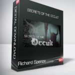 Richard Spence - Secrets of the Occult
