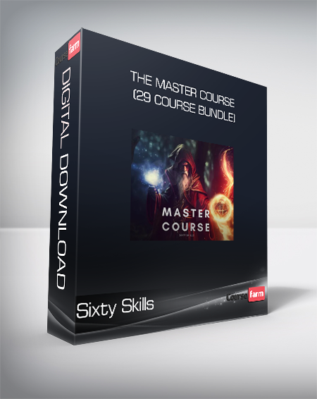 Sixty Skills - THE MASTER COURSE (29 Course Bundle)