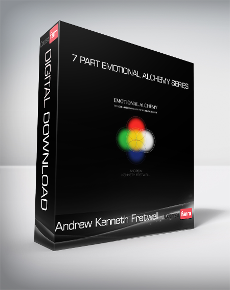 Andrew Kenneth Fretwell - 7 Part Emotional Alchemy Series